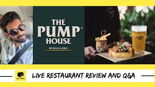 Real Time Live Review Of The Pump House, Bengaluru!!