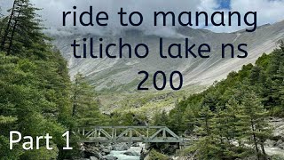 Bike Trip To Manang ,Tilicho lake |Part 1|| San Nepal ||