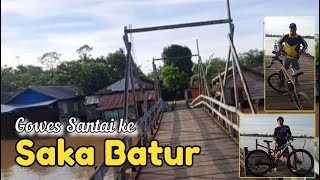 Gowes Santai ke Saka Batur | Kapuas | MTB