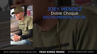 Joey Mendez doble choque instrumental