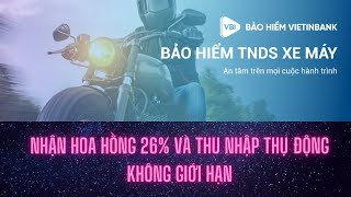 HƯỚNG DẪN MUA BẢO HIỂM XE MÁY ONLINE NHẬN HOÀN TIỀN 26% VÀ CƠ HỘI KIẾM TIỀN KHÔNG GIỚI HẠN