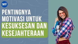 Pentingnya Motivasi Untuk Kesuksesan Dan Kesejahteraan