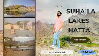 Hidden Gem of Hatta: Suhaila Lakes 3 | Dubai's Best Kept Secret!" @Citytravel1  Travel with Mian