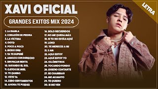 XAVI MIX 2024 (LETRA) ~ XAVI GRANDES ÉXITOS MIX 2024 ~ XAVI ÁLBUM COMPLETO MAS POPULAR 2024