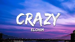 Elohim - Crazy (Lyrics)