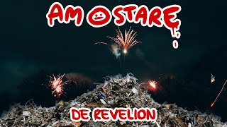 AM O STARE: de Revelion