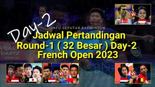 JADWAL PERTANDINGAN HARI INI | R1 (DAY-2) | FRENCH OPEN 2023