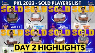 PKL 2023 AUCTION DAY 2 HIGHLIGHTS || PKL 2023 AUCTION SOLD PLAYERS LIST