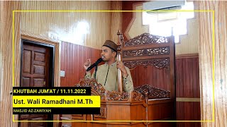 Khutbah Jum'at | Ust. Wali Ramadhani M.Th