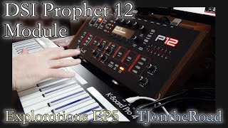 Explorations EP5 - Farewell DSI/Sequential Prophet 12 Module