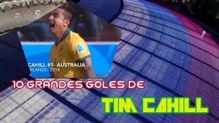 Top 10 - TIM CAHILL