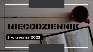 NieCodziennik [#371] 3 września 2022