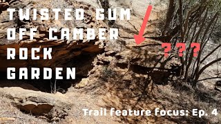 Twisted Gum Rock Roll Into Off Camber // Trail Feature Focus: Ep. 4