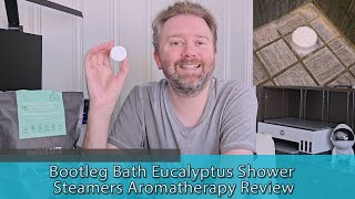 🌿 Bootleg Bath Shower Steamers - Eucalyptus Scent | First Impressions and Review