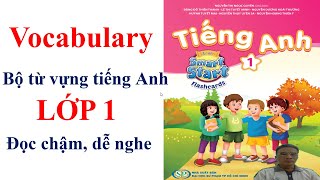 Trọn bộ từ vựng tiếng Anh lớp 1 đọc chậm dễ nghe | Learn English with me