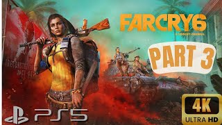 FAR CRY 6 Gameplay Walkthrough Part 3 FULL GAME PS5