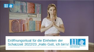 Eröffnungsritual für die Einheiten der Schatzzeit 2022/23 „Hallo Gott, ich bin‘s!“