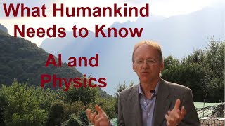 What does Humankind Need to Know? AI and Physics