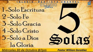 5 Solas De La Reforma Protestante- Parte 1: “SOLA ESCRITURA” - Rev. William González (10/30/24)