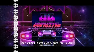 [Trap] PAT PANDA x RICO ACT - RIDE TILL I DIE #deepBass