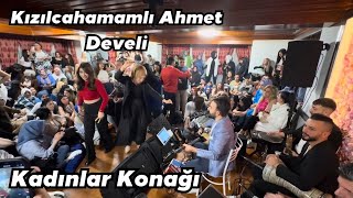 Kızılcahamamlı Ahmet - Develi (Kadınlar Konağı 2024)