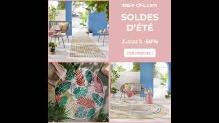 🌟 SOLDES D'ÉTÉ : Jusqu'à -50% de réduction sur Tapis-Chic.com !