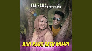 Duo Rago Satu Mimpi (feat. Frans)