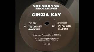 Cinzia Kay - You Can Party