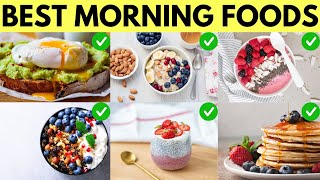 Top 6 Morning Foods You Should Eat Every Day