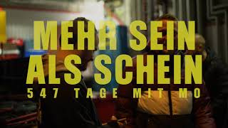 Mehr Sein Als Schein - 547 Tage mit Mo (Doku Teaser)