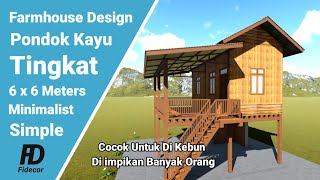 Project Membuat Rumah Pondok Kebun Yang Simple Dan Minimalis 6X6 Meter | Desain Pondok Kayu