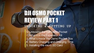 DJI Osmo Pocket Review Part 1 - Unboxing and Setting Up