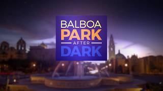 BALBOA PARK AFTER DARK