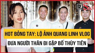 HOT BỎNG TAY: Lộ ảnh Quang Linh Vlog đưa người thân đi gặp bố Thùy Tiên | TIN GIẢI TRÍ