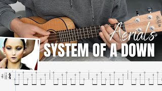 'System Of A Down' - Aerials (Ukulele Tutorial With Tabs)