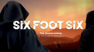 SIX FOOT SIX - The Homecoming (A Templar's Tale pt. 3) (Lyric Video)