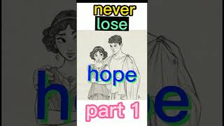 "never lose hope" a short story for beginners to learn English effectively