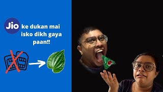 Jio ke dukan mai isko dikh gaya paan!!- Daily Vlog