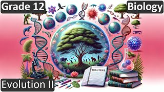 Grade 12 | Biology | Evolution II | Free Tutorial | CBSE | ICSE | State Board