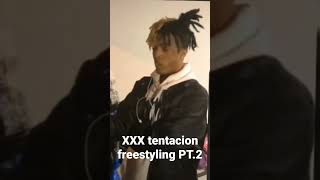 XXX TENTACION freestyle pt.2