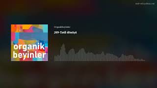 269-Tatil dönüşü