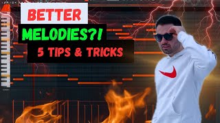 How To Make BETTER Melodies? 5 TIPS & TRICKS (FL Studio 21 Tutorial)