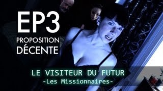 [Ep 03] LE VISITEUR DU FUTUR - LES MISSIONNAIRES HD (EN subtitles available)