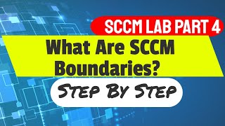 What are SCCM Boundaries | Microsoftware Configuration Manager Training Videos 2019