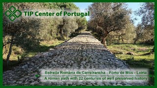 Estrada Romana de Carreirancha - Alqueidão da Serra - Porto de Mós - Leiria - Portugal