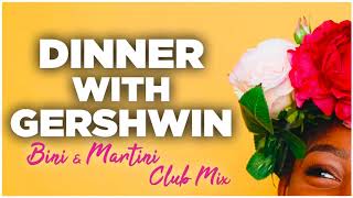 Soulful House Music | Johnson - Dinner With Gershwin (Bini & Martini Club Mix)