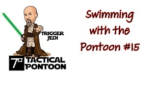 Swimming with the Pontoon 15  SHOT Show excitement?