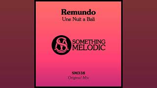 Remundo - Une Nuit a Bali [BREAKS SINGLE] 2024