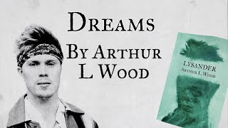 'Dreams' from Lysander by Arthur L Wood