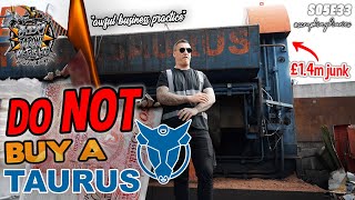 DO NOT BUY A TAURUS | Scrap King Diaries #S05E33